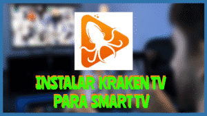 Instalar KRAKENTV Smart TV
