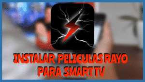 Instalar PELICULAS RAYO Smart TV