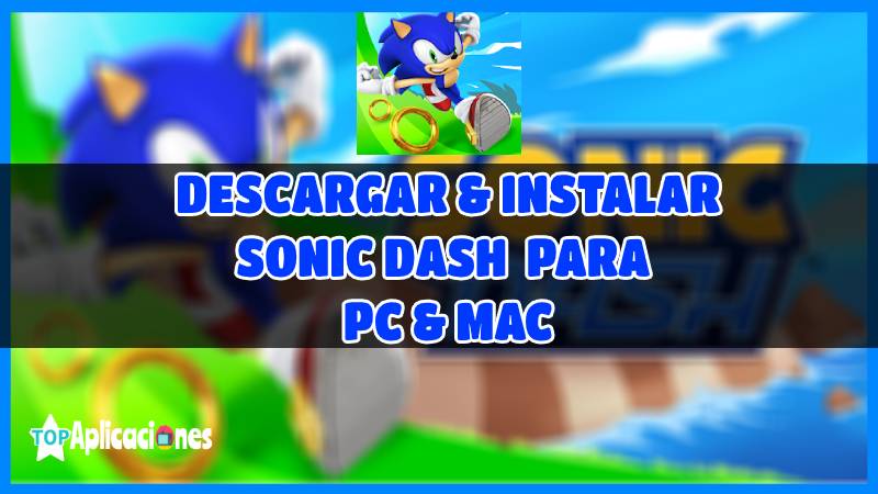 Descargar Sonic Dash para Pc y Mac