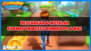 Descargar Subway Princess Runner para Pc y Mac