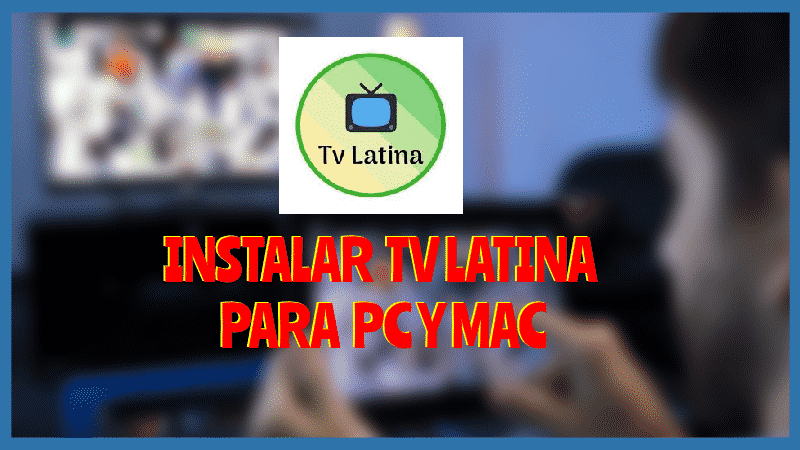 Descargar TV Latina para Pc y Mac
