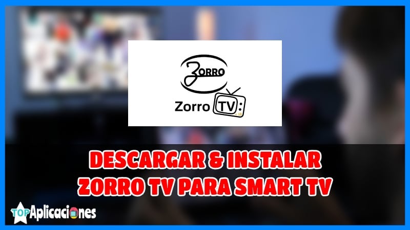 Descargar Zorro TV para Smart TV