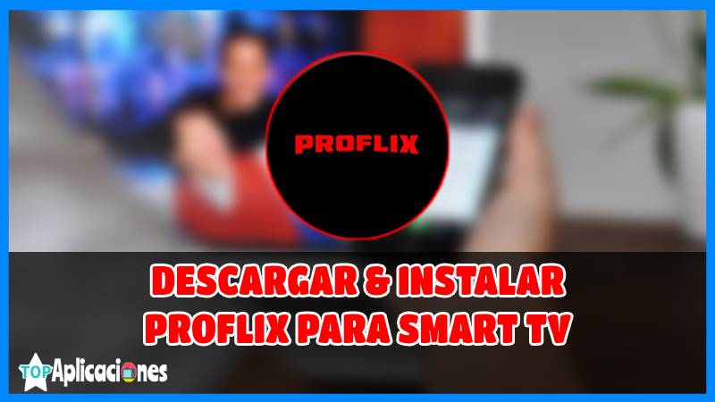 Descargar Proflix Smart TV