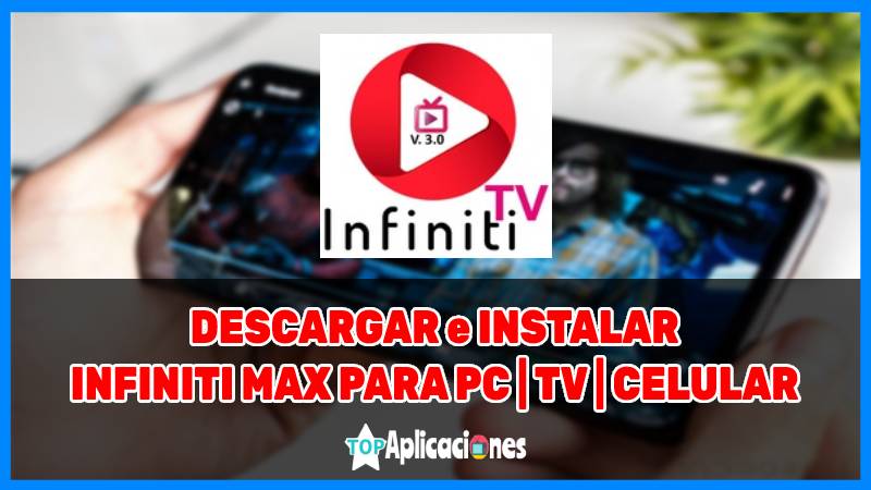 descargar infiniti max para PC, Smart TV y Android