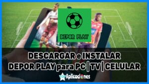 Descargar Depor Play para PC, Smart TV y Android: Depor Play 9.8 APK GRATIS
