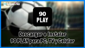 90 Play Fútbol para PC, Smart TV y Android: Descargar 90 Play APK Deportes [year]