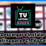 descargar tv latina apk, descargar tv latina app, descargar tv latina android, descargar tv latina pc, tv latina app