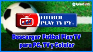 futbol play live sport tv, descargar futbol apk, fútbol tv, fútbol tv en vivo