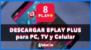 8 Play Plus para PC, TV y Android: Descargar e Instalar 8 PLAY + APK [year]