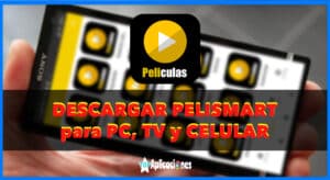 Pelismart para PC, Android y Smart TV: Descargar Pelismart peliculas en estreno APK [year]