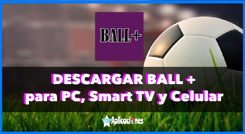 ball apk, ball +, ball pc, ball android tv, ball apk android, ball + pc