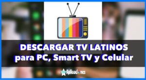 TV Latinos para PC, TV y Android: Cómo Descargar TV Latinos APK + Contraseña [year]
